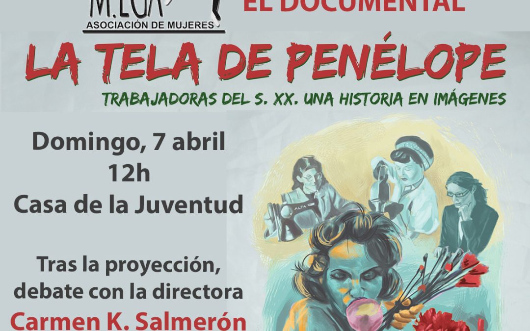 Proyectan el documental «La tela de Penélope» para conocer la historia de la mujer trabajadora en el siglo XX